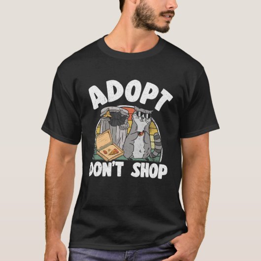 T-shirt Adopt Don t Shop Trash Garbage Panda Raccoon  4 (Devant)