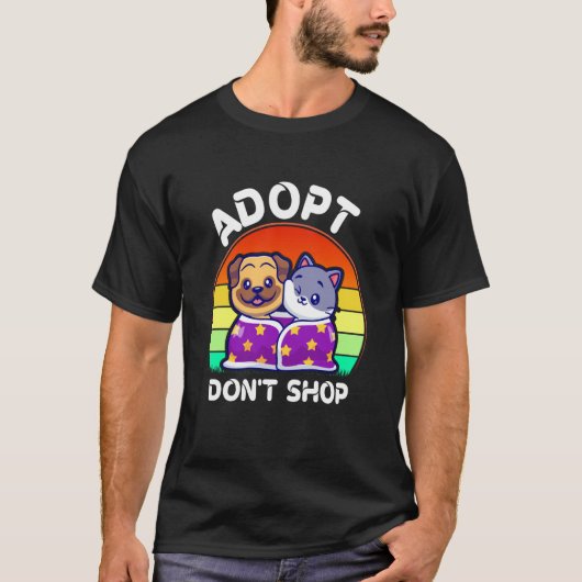 T-shirt Adopt Don't Shop Stuff Adopt Cat Dog Family Member (Devant)