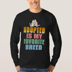T-shirt Adopté Est Ma Famille Favorite L'Adoption Des Anim