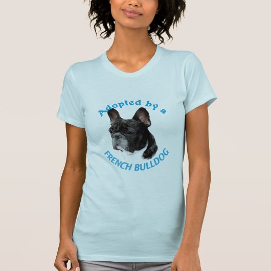 T-shirt Adopté par un Bulldog français (Devant)
