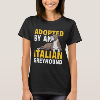 T-shirt Adopté Par Un Chien Grishound Italien