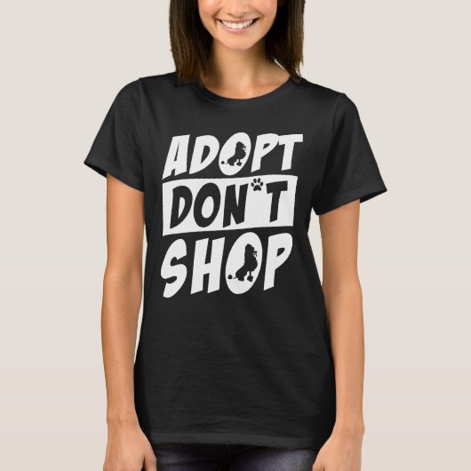 T-shirt Adopter Le Poodle Ne Pas Acheter (Devant)