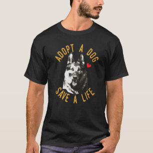 T-shirt Adopter Un Chien Sauver Une Secourt De Vie Chien B