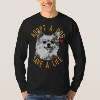 T-shirt Adopter Un Chien Sauver Une Secourt De Vie Chihuah