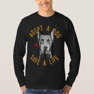 T-shirt Adopter Un Chien Sauver Une Secourt De Vie Doberma