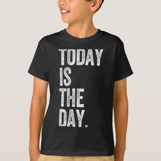 T-shirt Adoption Shirt Today Is The Day Celebration Gotcha (Devant)