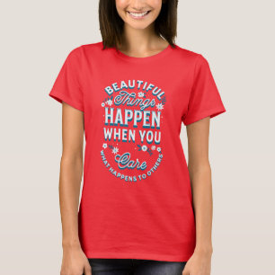 T-shirt Adorables De Belles Choses Se Produisent Quand Vou