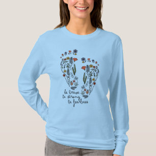T-shirt Adorables Soyez Courageux Soyez Forts Soyez Sans P