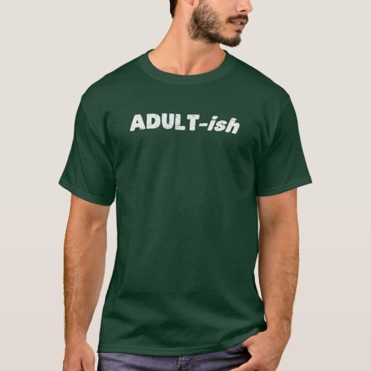 T-shirt Adulte d'Adulte-ish d'Adultish (Devant)