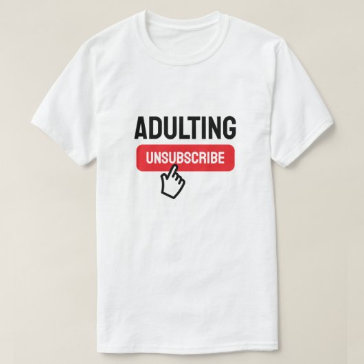 T-shirt Adulte est un Humour de désabonnement difficile (Design devant)