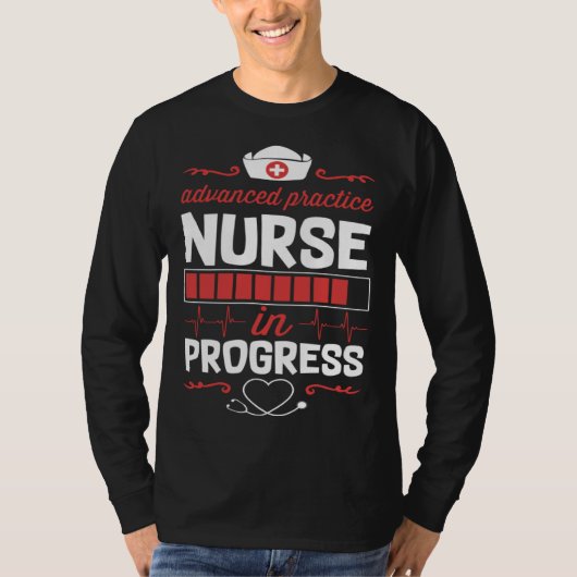 T-shirt Advanced Practice Nurse In Progress Nursing School (Devant)