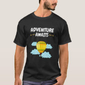 T-shirt Adventure Await Hot Air Balloon Adventure Await (Devant)