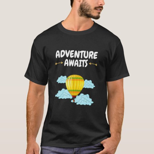 T-shirt Adventure Await Hot Air Balloon Adventure Await (Devant)