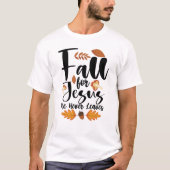 T-shirt Affaire For Jesus He Never Leaves Thanksgiving Chr (Devant)