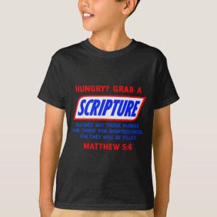 T-shirt Affamé_ Saisir Un Verset De La Bible Célèbre Drôle