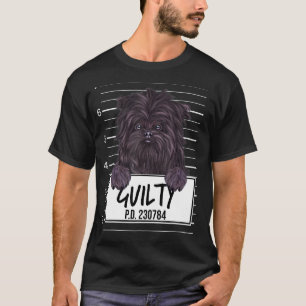 T-shirt Affenpinscher Mugshot Chien Coupable