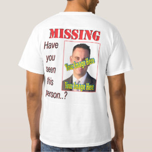 T-shirt Affiche de personne disparue drôle 🎭 Cadeau farce