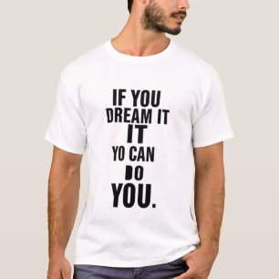 T-shirt Affiche de typographie inspirante Rêve grand