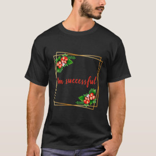 T-shirt affirmations inspirantes pour le travail