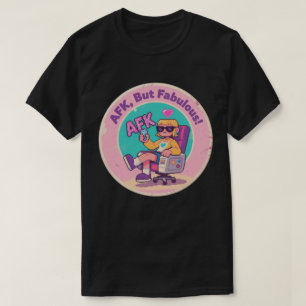 T-shirt AFK, mais fabuleux – Art nostalgique et décalé du
