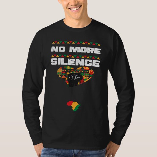 T-shirt African American No More Silence  Black History Mo (Devant)