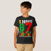 T-shirt African American Pride I Have 67 Black History Mon (Devant entier)