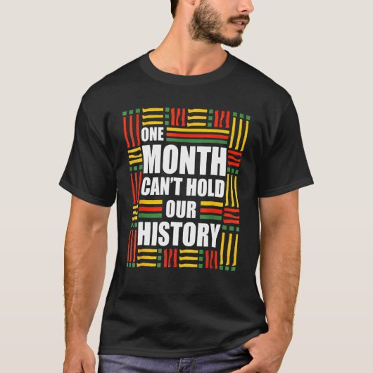 T-shirt African One Month Can't Hold Our History Black His (Devant)