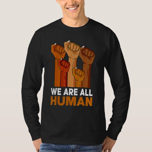 T-shirt African We Are All Human Melanin Pride Black Histo (Devant)