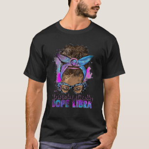 T-shirt Afro Messy Bun Unapologétiquement Dope Libra T Shi