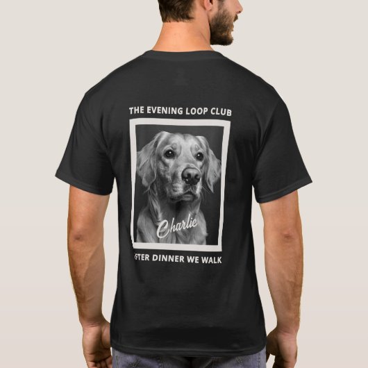 T-shirt After Dinner We Walk Dog Lover Custom Photo (Dos)