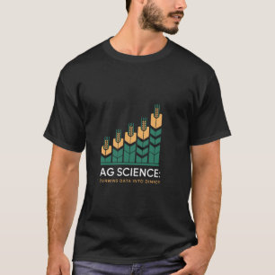 T-shirt Ag Science Transformer les données en dîner S agri