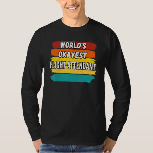 T-shirt Agent de bord Worlds Okayest agent de vol