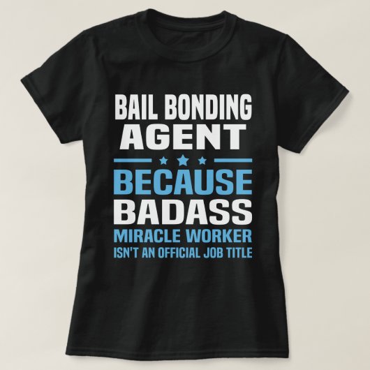 T-shirt Agent de cautionnement de cautionnement (Design devant)