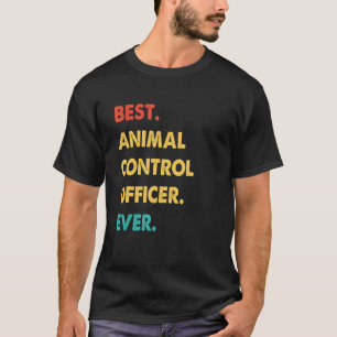 T-SHIRT AGENT DE CONTRÔLE DES ANIMAUX MEILLEUR AGENT DE CO