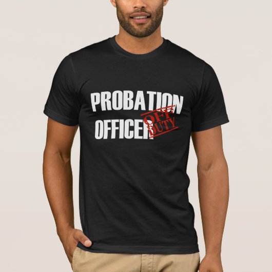 T-shirt Agent de probation QUI N'EST PAS DE SERVICE (Devant)