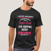 T-shirt Agent de support technique Super Cool (Devant)