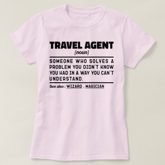T-shirt Agent de voyage Noun Définition Adjointe touristiq (Design devant)