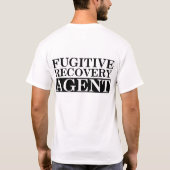 T-shirt Agent fugitif de récupération (Dos)