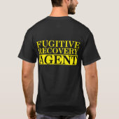T-shirt Agent fugitif de récupération (Dos)