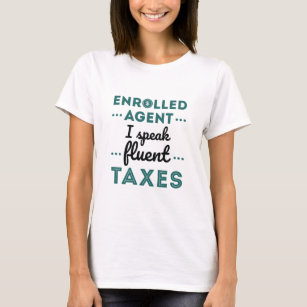T-shirt Agent inscrit Je Parle Impôts Fluents