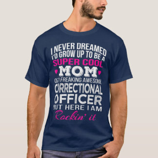 T-shirt Agents Correctionnels Maman T Funny Cadeau