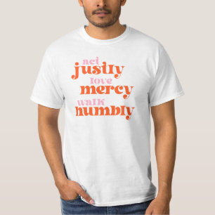 T-shirt Agis Justement, Amour Miscy, Marche Humbly (mod ré