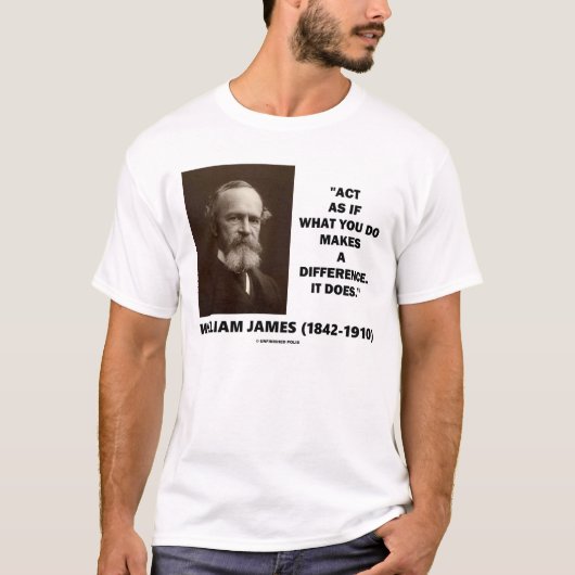 T-shirt Agissez Comme Si Ce Que Vous Faites Faisait Une Di (Devant)