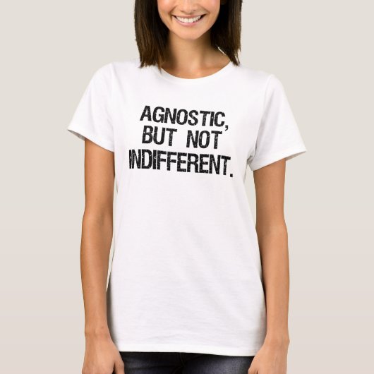 T-shirt Agnostique, mais non indifférent (Devant)