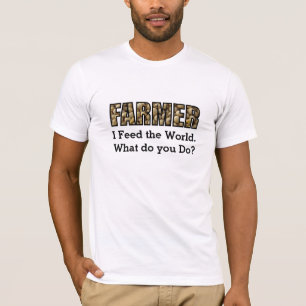 T-shirt Agriculteur alimentant la chemise du monde