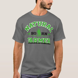 T-shirt Agriculteur né naturel