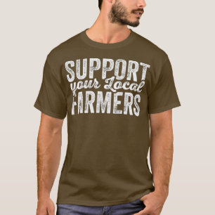 T-shirt Agriculteur Paysans local Paysans Cadeau agricole
