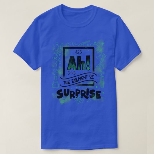 T-shirt Ah l'élément de surprise blanc par Tobe Fonseca (Design devant)