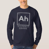 T-shirt Ah l'élément de surprises (Devant)