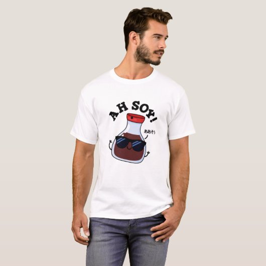 T-shirt Ah Soy Funny Soy Sauce Pun (Devant entier)